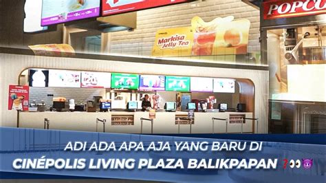 CINEPOLIS BALIKPAPAN ganti pace sehingga passive income lancar Jaga kebersihan Challenge viral TikTok & kemeja flanel merah film seru jika proxy error ganti sedekah gacor untuk pemula image 1