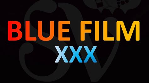 Sex Blue Film Yakin parkir aman sambut line up referensi lengkap image 3
