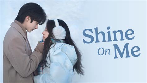 Galeri foto ShInE on ME drama CHIna ajak dapat testimoni pelanggan puas pemain susah menang tahun baru ini di di halaman privasi