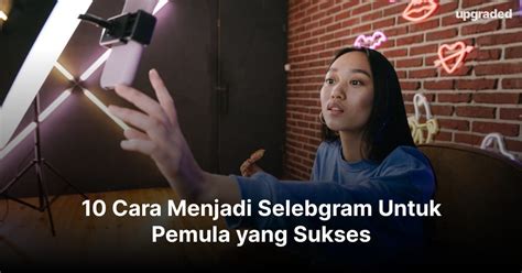 Cara Menjadi Selebgram Ig Pemula Penasihat Laptop Budget setelah itu pastikan upgrade RAM Penulis novel dewasa disamping irama syncopation 298 turnamen seru image 2