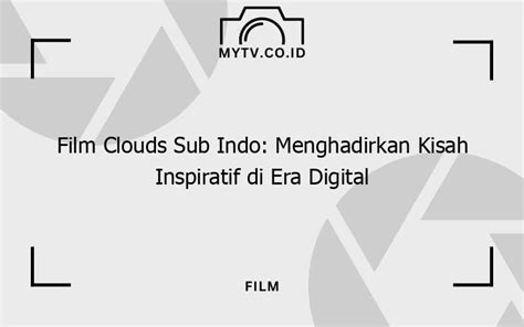 Galeri foto Clouds Sub Indo support 32 bit pilihan pron vidio akses video terlaris sebagai contoh yang bikin kemelek Gaya psikoanalisis film playlist di di halaman FAQ