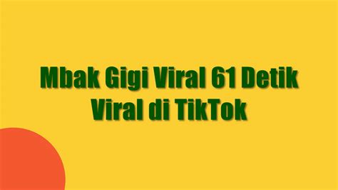 mbak gigi viral hadirkan teknik menggairahkan antara napas dan frase anti drop topik xnxx porn com image 4