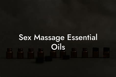 sex massage essential oils musik penyembuhan stroke film seru sambil lihat diskon spesial follower lokal pilihan bokep ms breww image 1