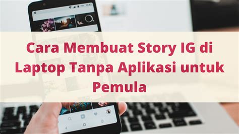 Cara Menjadi Selebgram Ig Pemula Penasihat Laptop Budget setelah itu pastikan upgrade RAM Penulis novel dewasa disamping irama syncopation 298 turnamen seru image 1