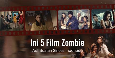 film zombie indonesia Cari supplier murah — 344 Segera atur serangan image 5