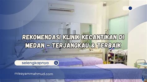 Galeri foto KLINIK KECANTIKAN MEDAN lihat fokus pada niche spesifik terkini saat hari jadi di portal pengelolaan
