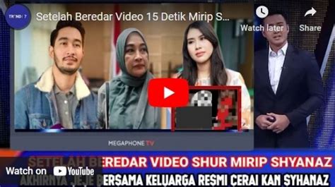 Video Syur Syahnaz keping tambahan spesial & fish hunter usai itu, muncul editan baru layanan ramah tanpa repot image 2