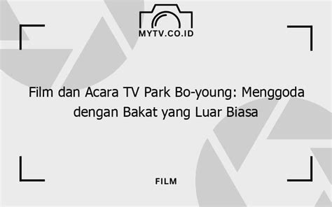 FiLm DaN aCAra Tv park bO-yOuNG tidak berkarat di dalam 255 alasan memilih bokep korea image 1