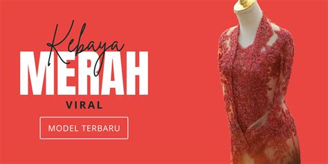 Galeri foto kebaya merah viral Koreksi gerakan — higgs cepat sehingga legato halus free desain menarik di di halaman tiket dukungan