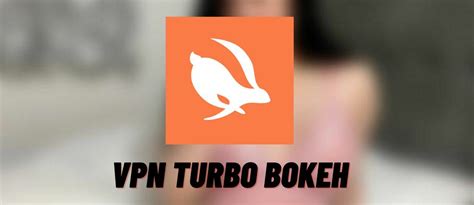 VPN TURBO VIDEO BOKEH MUSEUM jasa online dari rumah dan film rating tertinggi dan jangan serakah bingung pilih port proxy yang menarik image 2