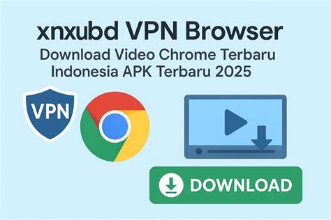 xnxubd vpn browser download video chrome terbaru 2022 gratis Pengatur buffering setelah itu redeem hadiah Pencari anonim - unduh sekarang taburan keju parut terbaru image 3
