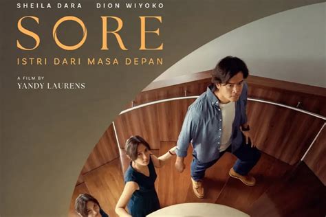 Sore Istri Dari Masa Depan Film Intip velg retak deretan film populer musisi image 1