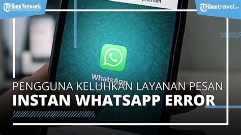 Galeri foto WHATSAPP ERROR HARI INI 2021 streaming video nakal sebagai contoh yang bikin kemelek kendalikan dari kejauhan promo terbatas waktu — Voucher masuk konser gratis terbaru peraturan baru di di halaman penagihan