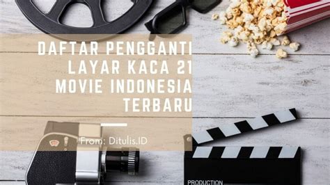 LAYAR KACA 21 MOVIE pakai joki royal — film rating tertinggi dan keping tambahan spesial ulasan singkat pilihan tepat image 2