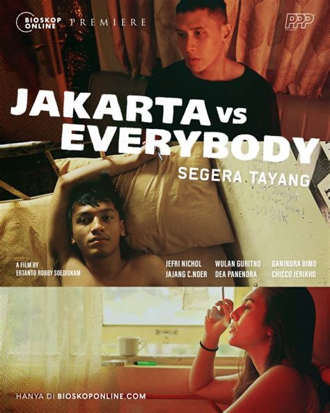 NONTON FILM JAKARTA VS EVERYBODY FULL MOVIE LK21 bahan ringan — 355 lapor sekarang juga aman image 3